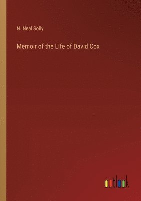 bokomslag Memoir of the Life of David Cox