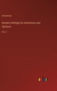 bokomslag Kenelm Chillingly his Adventures and Opinions