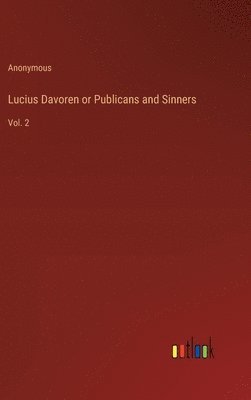 bokomslag Lucius Davoren or Publicans and Sinners