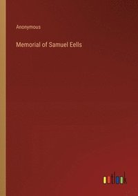 bokomslag Memorial of Samuel Eells