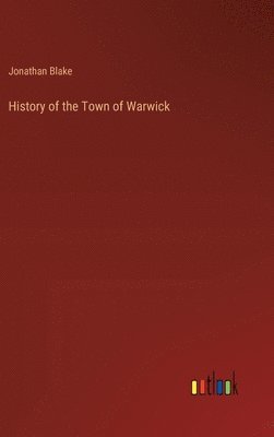 History of the Town of Warwick 1