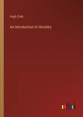 An Introduction to Heraldry 1