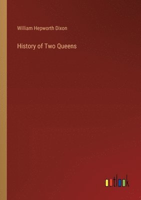 bokomslag History of Two Queens