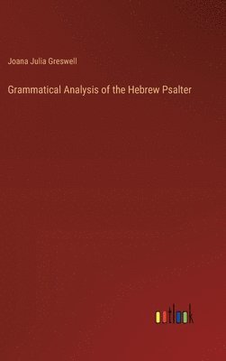 Grammatical Analysis of the Hebrew Psalter 1