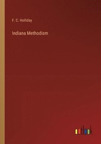 bokomslag Indiana Methodism