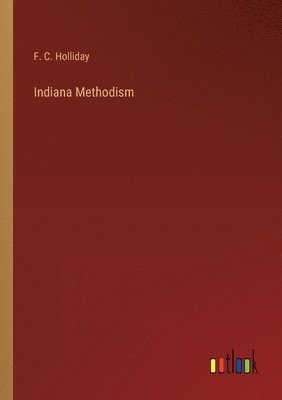 bokomslag Indiana Methodism