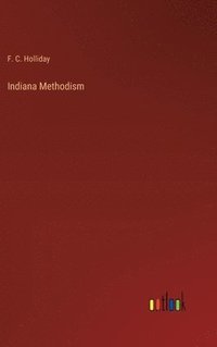 bokomslag Indiana Methodism