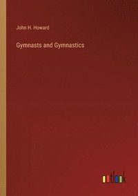 bokomslag Gymnasts and Gymnastics