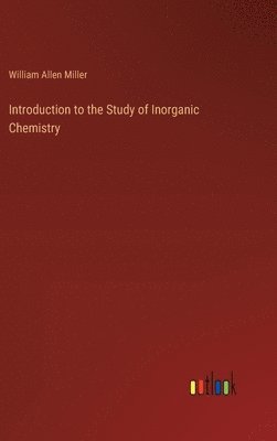 bokomslag Introduction to the Study of Inorganic Chemistry