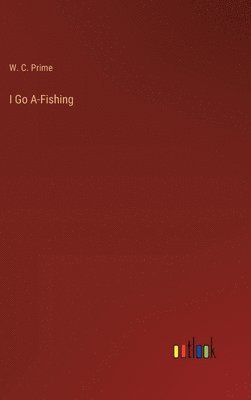 I Go A-Fishing 1