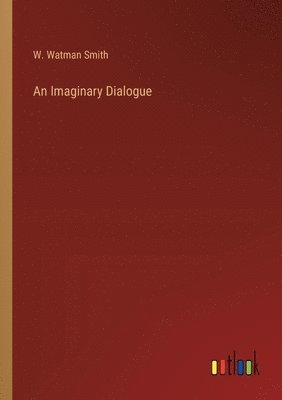 An Imaginary Dialogue 1