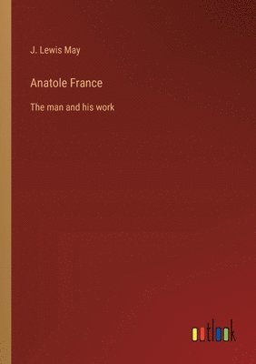 bokomslag Anatole France