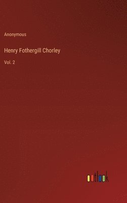 bokomslag Henry Fothergill Chorley