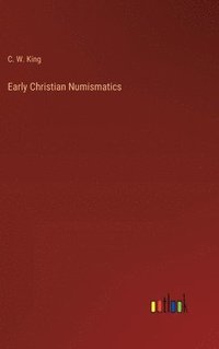 bokomslag Early Christian Numismatics