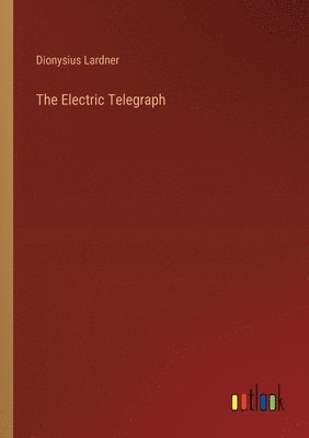The Electric Telegraph 1