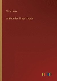 bokomslag Antinomies Linguistiques