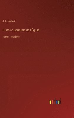 bokomslag Histoire Gnrale de l'glise