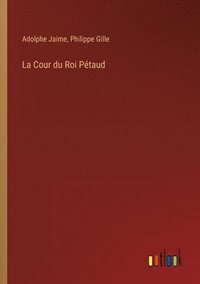 bokomslag La Cour du Roi Ptaud