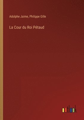 bokomslag La Cour du Roi Ptaud