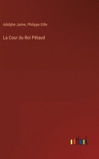 bokomslag La Cour du Roi Ptaud