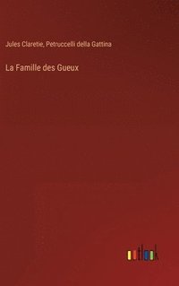 bokomslag La Famille des Gueux