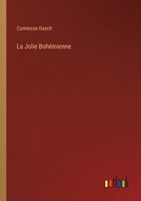 bokomslag La Jolie Bohemienne