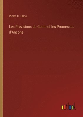 Les Prvisions de Gaete et les Promesses d'Ancone 1