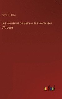 bokomslag Les Prvisions de Gaete et les Promesses d'Ancone