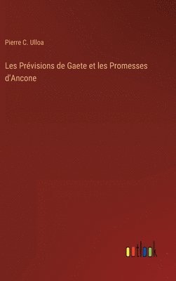 Les Prvisions de Gaete et les Promesses d'Ancone 1