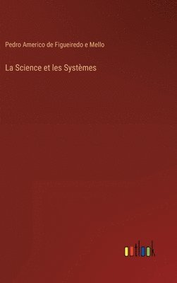 bokomslag La Science et les Systemes