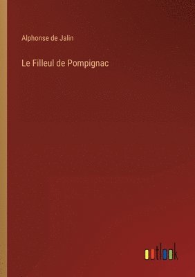 bokomslag Le Filleul de Pompignac