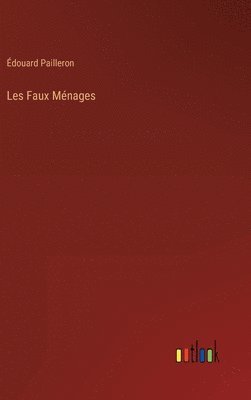 bokomslag Les Faux Ménages