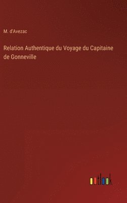 bokomslag Relation Authentique du Voyage du Capitaine de Gonneville