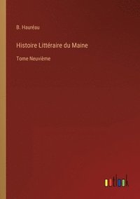 bokomslag Histoire Littraire du Maine