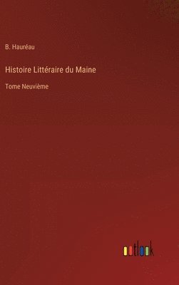 bokomslag Histoire Littraire du Maine