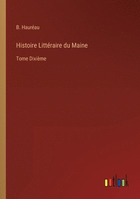 bokomslag Histoire Littraire du Maine