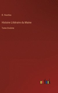 bokomslag Histoire Littraire du Maine