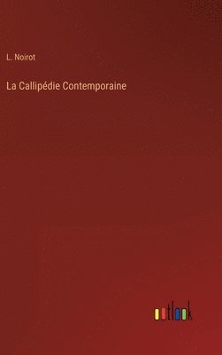 bokomslag La Callipdie Contemporaine