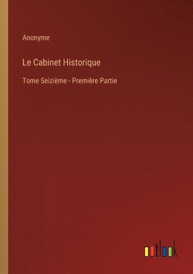 bokomslag Le Cabinet Historique