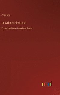 bokomslag Le Cabinet Historique