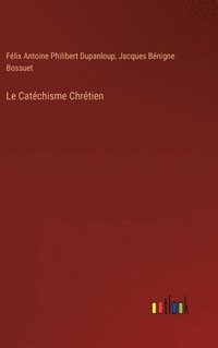 bokomslag Le Catchisme Chrtien