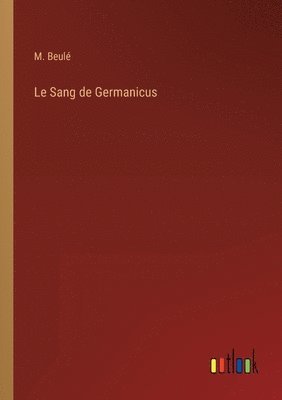 bokomslag Le Sang de Germanicus