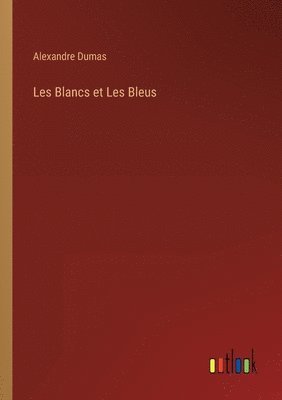 Les Blancs et Les Bleus