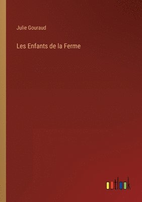 bokomslag Les Enfants de la Ferme