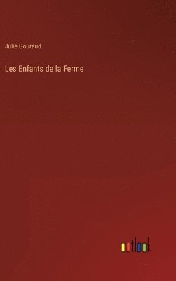 bokomslag Les Enfants de la Ferme