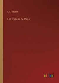 bokomslag Les Prisons de Paris
