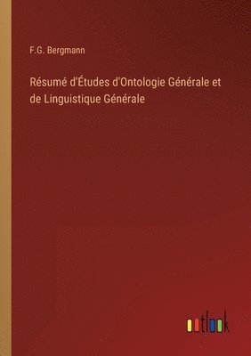 Rsum d'tudes d'Ontologie Gnrale et de Linguistique Gnrale 1