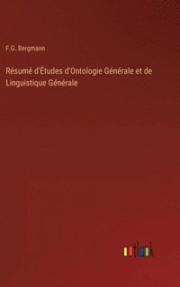 bokomslag Rsum d'tudes d'Ontologie Gnrale et de Linguistique Gnrale