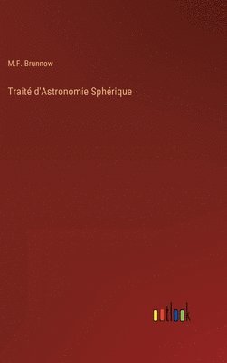 bokomslag Trait d'Astronomie Sphrique