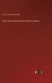 bokomslag Trait de la Composition & de la Lecture